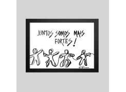 QUADRO: Juntos somos mais fortes 