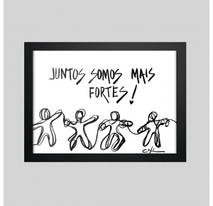 QUADRO: Juntos somos mais fortes 