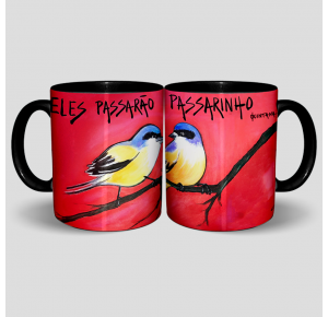 Caneca Eles passarão eu passarinho