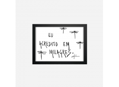 QUADRO: Eu acredito em milagres 