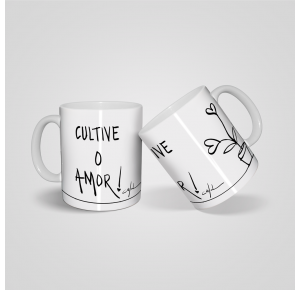 Caneca Cultive o Amor 